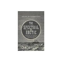 UCL Press The Spectral Arctic (häftad, eng)