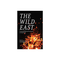 UCL Press The Wild East (inbunden, eng)