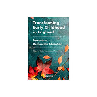 UCL Press Transforming Early Childhood in England (häftad, eng)