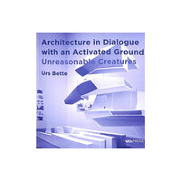 UCL Press Architecture in Dialogue with an Activated Ground (häftad, eng)