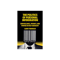 Berghahn Books The Politics of Personal Information (häftad, eng)