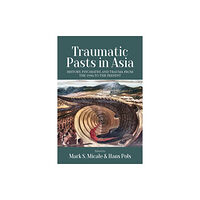 Berghahn Books Traumatic Pasts in Asia (häftad, eng)