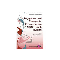 Sage Publications Ltd Engagement and Therapeutic Communication in Mental Health Nursing (häftad, eng)