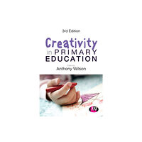 Sage Publications Ltd Creativity in Primary Education (häftad, eng)