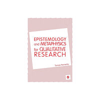 Sage Publications Ltd Epistemology and Metaphysics for Qualitative Research (häftad, eng)