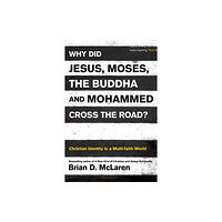 John Murray Press Why Did Jesus, Moses, the Buddha and Mohammed Cross the Road? (häftad, eng)