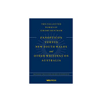 UCL Press Panopticon versus New South Wales and Other Writings on Australia (häftad, eng)