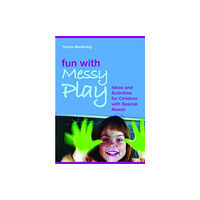 Jessica kingsley publishers Fun with Messy Play (häftad, eng)