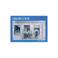 Stenlake Publishing Old Buckie (häftad, eng)