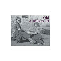 Stenlake Publishing Old Arbroath (häftad, eng)