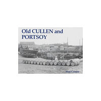 Stenlake Publishing Old Cullen and Portsoy (häftad, eng)