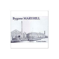 Stenlake Publishing Bygone Maryhill (häftad, eng)