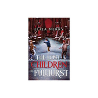 Pegasus Elliot Mackenzie Publishers The Lost Children of Fulhurst (häftad, eng)