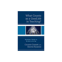 Rowman & littlefield What Counts as a Good Job in Teaching? (inbunden, eng)