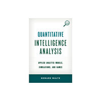 Rowman & littlefield Quantitative Intelligence Analysis (inbunden, eng)