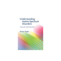 Jessica kingsley publishers Understanding Autism Spectrum Disorders (häftad, eng)