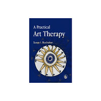 Jessica kingsley publishers A Practical Art Therapy (häftad, eng)