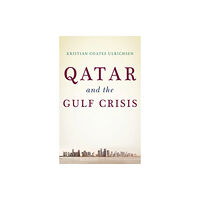 C hurst & co publishers ltd Qatar and the Gulf Crisis (inbunden, eng)