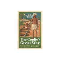 C hurst & co publishers ltd The Coolie's Great War (inbunden, eng)