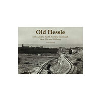 Stenlake Publishing Old Hessle (häftad, eng)