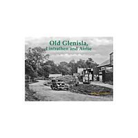 Stenlake Publishing Old Glenisla, Lintrathen and Airlie (häftad, eng)