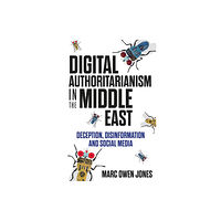 C hurst & co publishers ltd Digital Authoritarianism in the Middle East (inbunden, eng)