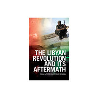 C hurst & co publishers ltd The Libyan Revolution and its Aftermath (häftad, eng)