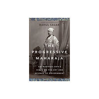 C hurst & co publishers ltd The Progressive Maharaja (inbunden, eng)