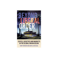 C hurst & co publishers ltd Beyond Liberal Order (häftad, eng)