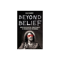 C hurst & co publishers ltd Beyond Belief (inbunden, eng)