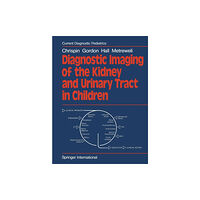 Springer London Ltd Diagnostic Imaging of the Kidney and Urinary Tract in Children (häftad, eng)