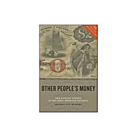 Johns Hopkins University Press Other People's Money (häftad, eng)