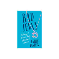 C hurst & co publishers ltd Bad Jews (inbunden, eng)