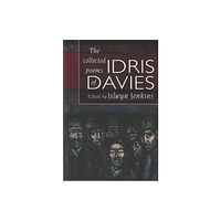 Gomer Press Collected Poems of Idris Davies, The (häftad, eng)