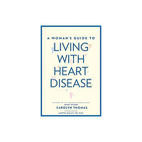 Johns Hopkins University Press A Woman's Guide to Living with Heart Disease (häftad, eng)