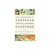 Rowman & littlefield Handbook of European Intelligence Cultures (inbunden, eng)