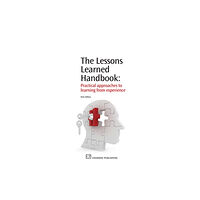 Woodhead Publishing Ltd The Lessons Learned Handbook (häftad, eng)