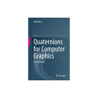 Springer London Ltd Quaternions for Computer Graphics (inbunden, eng)