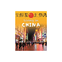 Hachette Children's Group Living in Asia: China (häftad, eng)