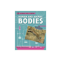 Hachette Children's Group Science Skills Sorted!: Human and Animal Bodies (inbunden, eng)