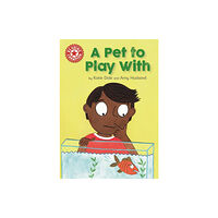 Hachette Children's Group Reading Champion: A Pet to Play With (häftad, eng)