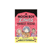 Andersen Press Ltd A Moon Boy Loves My Best Friend (häftad, eng)