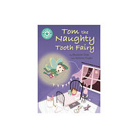 Hachette Children's Group Reading Champion: Tom the Naughty Tooth Fairy (häftad, eng)