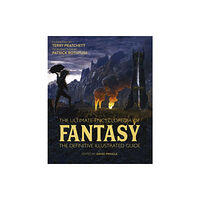 Headline Publishing Group The Ultimate Encyclopedia of Fantasy (inbunden, eng)