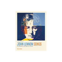 Headline Publishing Group The Complete John Lennon Songs (inbunden, eng)