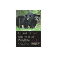 Johns Hopkins University Press Quantitative Analyses in Wildlife Science (inbunden, eng)