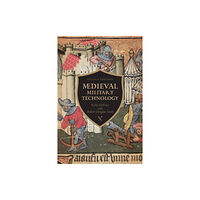 University of Toronto Press Medieval Military Technology, Second Edition (häftad, eng)