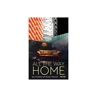 Taproot Press All the Way Home (häftad, eng)