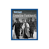 Hachette Children's Group Info Buzz: Famous People: Emmeline Pankhurst (inbunden, eng)