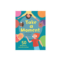 Hachette Children's Group Take a Moment (inbunden, eng)